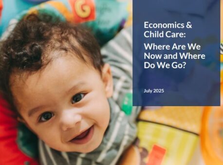 A title page of an economic report showing the title "Economics & Child Care: Where Are We Now and Where Do We Go?" and the image of a smiling infant.